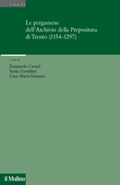 Cover Le pergamene dell'Archivio della Prepositura di Trento (1154-1297)