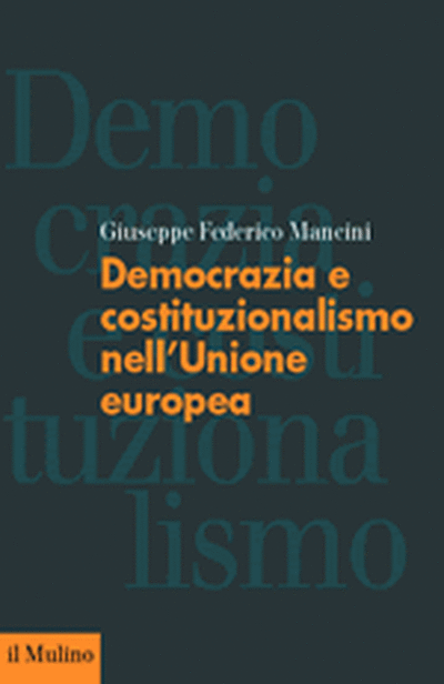 Cover Democrazia e costituzionalismo nell'Unione europea