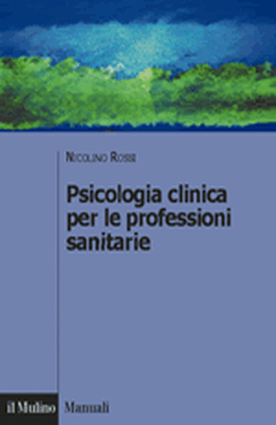 Cover Psicologia clinica per le professioni sanitarie