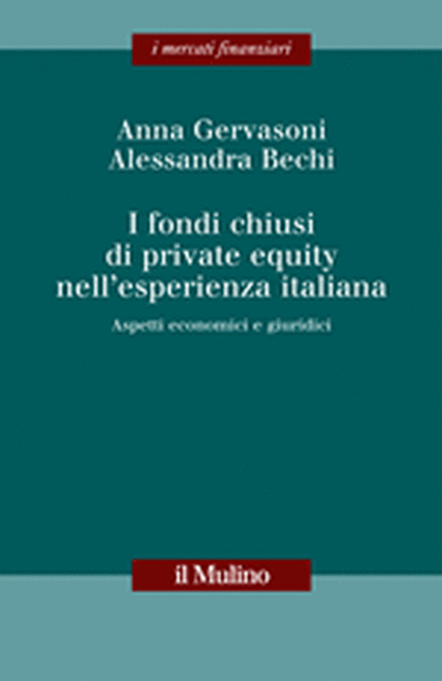 Cover I fondi chiusi di private equity nell'esperienza italiana