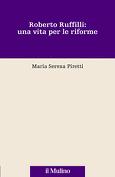 Cover Roberto Ruffilli: una vita per le riforme