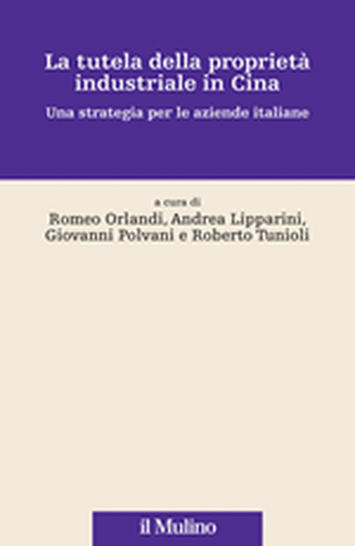 Cover La tutela della proprietà industriale in Cina
