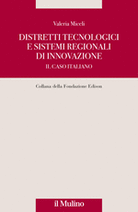 Distretti tecnologici e sistemi regionali di innovazione