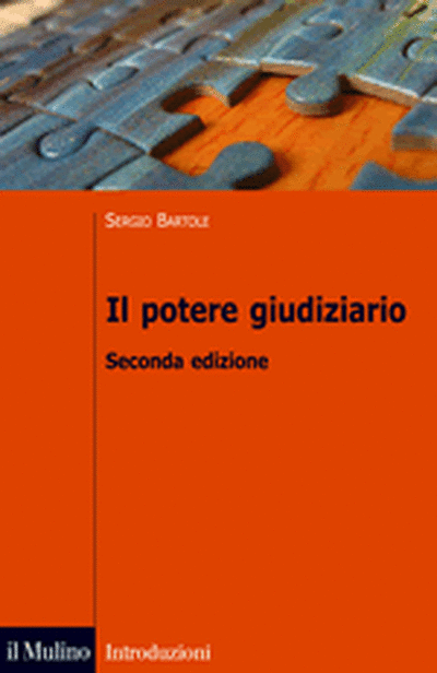 il Mulino - Volumi - SERGIO BARTOLE, Il potere giudiziario