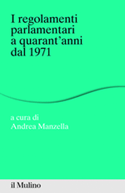 Cover I regolamenti parlamentari a quarant'anni dal 1971