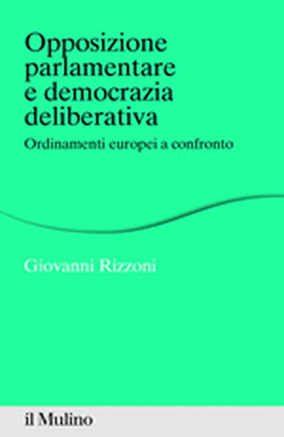 Cover Opposizione parlamentare e democrazia deliberativa