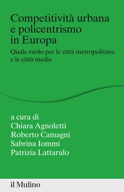 copertina Competitività urbana e policentrismo in Europa