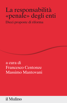 La responsabilità «penale» degli enti