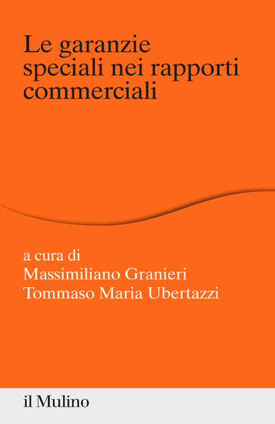 Cover Le garanzie speciali nei rapporti commerciali