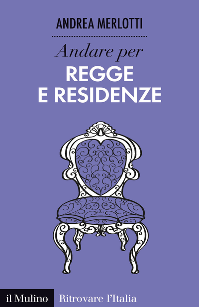 Cover Andare per regge e residenze