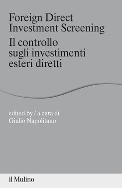 copertina Foreign Direct Investment screening - Il controllo sugli investimenti esteri diretti