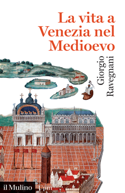 copertina La vita a Venezia nel Medioevo